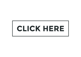 Obraz premium click here text sign icon. rectangle stroke template. white color text