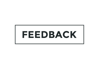 feedback text sign icon button. rectangle stroke web button