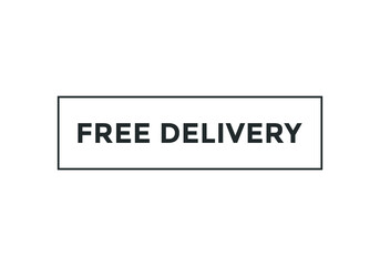 Obraz premium free delivery text sign icon. rectangle stroke white color text