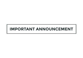 Fototapeta premium important announcement text sign icon. web template white color text