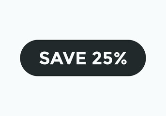 save 25% text sign icon. rounded shape template