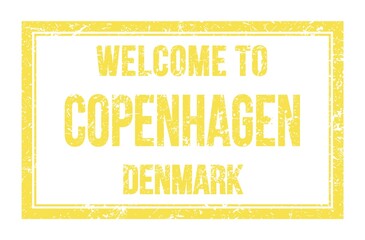WELCOME TO COPENHAGEN - DENMARK, words written on yellow rectangle stamp