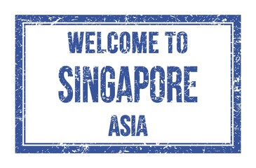 Fototapeta premium WELCOME TO SINGAPORE - ASIA, words written on blue rectangle stamp
