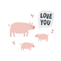 Pig with piglets. Hand drawn vector illustration with lettering. Mother animal with her baby says love you