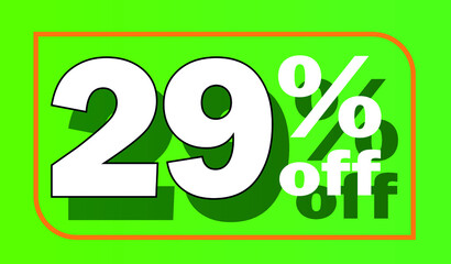 Obraz na płótnie Canvas Green 29% off sale tag for promotional offers and discounts - white letter with shadow - discount, offers, sales, reduction and promotion