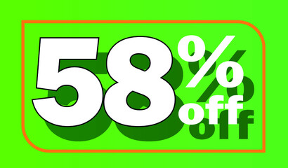 Green 58% off sale tag for promotional offers and discounts - white letter with shadow - discount, offers, sales, reduction and promotion