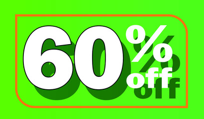 Green 60% off sale tag for promotional offers and discounts - white letter with shadow - discount, offers, sales, reduction and promotion