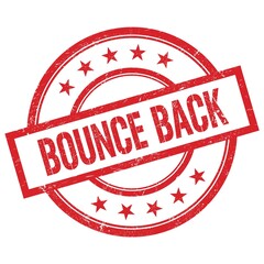 BOUNCE BACK text written on red vintage round stamp.