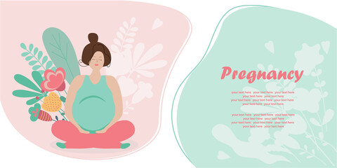 Cute pregnant woman in flowers. Pregnancy and motherhood. Carrying a baby. Flat illustration with place under the text, as information for expectant mothers.