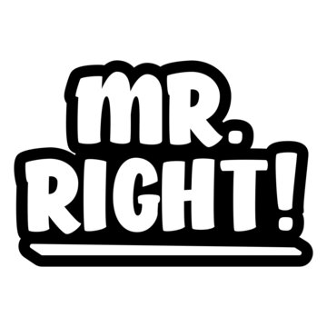 Mr Right 

