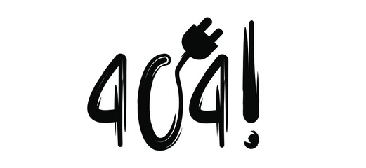 Slogan 404 with power plug. Page not found, 404 error. Offline or online day and unplugged sign Under construction, 