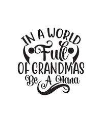 Fototapeta premium Grandma SVG Bundle, Nana Svg, Granny Svg, Retired Svg, Blessed Grandma Svg, Family Svg, Grandkids Svg, Svg Files for Cricut, Silhouette