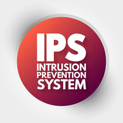 IPS - Intrusion Prevention System acronym, technology concept background