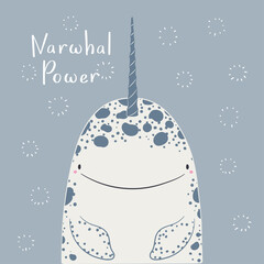 Cute cartoon narwhal portrait, quote Narwhal power, snow. Hand drawn vector illustration. Winter animal character. Arctic wildlife. Design concept for kids fashion print, poster, baby shower, card.