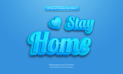 Stay Home 3d editable text effect vector design template. Easy to use Multi Purpose, Premium Quality Creative Stay Home 3d editable text effect.
