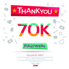Obraz premium Creative Thank you (70k, 70000) followers celebration template design for social network and follower ,Vector illustration.