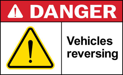 Vehicles reversing danger sign. Equipment safety signs and symbols.