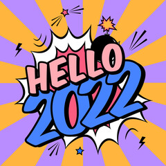 Vector colorful poster 2022 in pop art style with bomb explosive. Modern comics Happy New Year illustration with speech bubble and rays