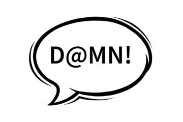 Swearing speech bubble censored with with at sign. Damn word in text bubble to express dissatisfaction and bad mood. Vector illustration isolated in white background