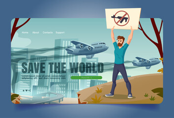 Save world banner with eco activist with gun forbidden sign on poster. Vector landing page of environment care with cartoon illustration of man protests against war and planes with dirty smoke