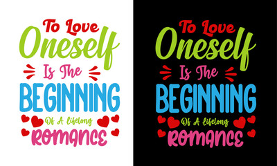 valentine day t shirt design,
single day t shirt, quotes t shirt, typography t shirt,