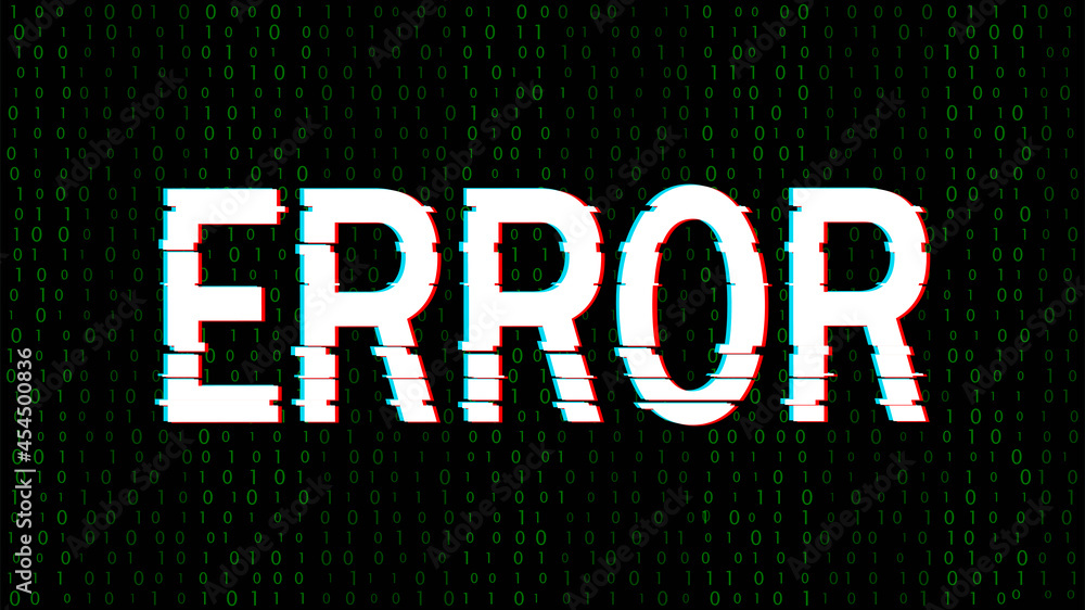 Poster computer screen error with effect glitch and binary code. abstract digital matrix background with no