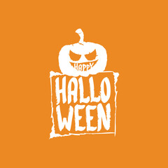 Happy Halloween Banner, greeting card or background with Vector white Halloween label with scary pumpkin isolated on orange abstract background.