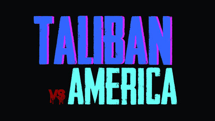 Naklejka na ściany i meble Taliban vs America and Afghanistan war vs America texture for background use