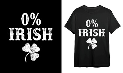 0% Irish, St Patrick's day shirts , Vector Artwork, T-shirt Design Idea, 