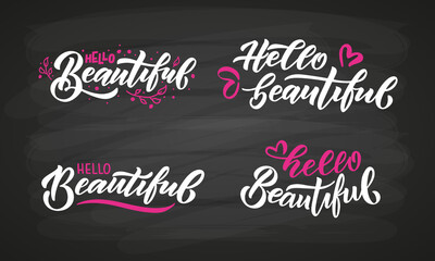 Hand sketched hello beautiful lettering typography. Handwritten inspirational quote hello beautiful