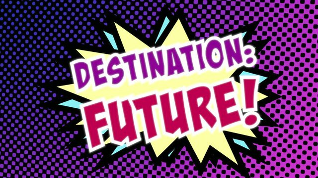 A colorful strip animation with the catch-phrase Destination Future. Comic book halftone background, spikey star shape effect, appearing from a flat green screen. Vaporwave colors.
