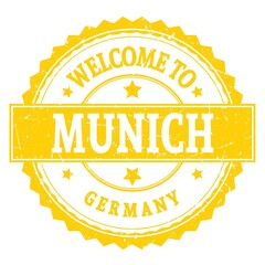 WELCOME TO MUNICH - GERMANY, words written on yellow stamp
