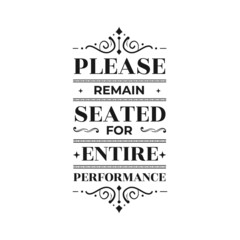 Please Remain Seated For The Entire Performance sign, funny bathroom quote for sign, wall decor, wood frame