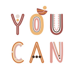 You can quote. Boho wall decor prints with rainbow letters. Encouragement, support cards. Bohemian printable for wall decor, cards, posters. Hand drawn vector illustration.