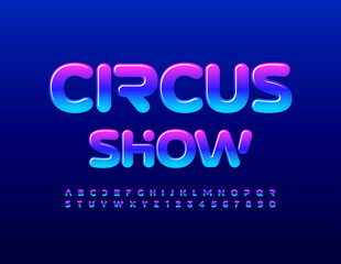 Vector colorful Emblem Circus Show. Bright gradient Font. Trendy Alphabet Letters and Numbers set