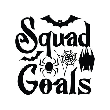 Squad Goals Halloween SVG Cut File