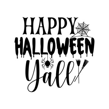 Happy Halloween Yall SVG Cut File