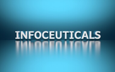 Scientific medical term Infoceuticals written in bold white letters on blue background