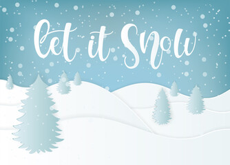 Vector calligraphy. Hand lettering "Let it snow" for a poster or postcard. White letters and snowfall on a flat drawing of snow-covered hills and Christmas trees.