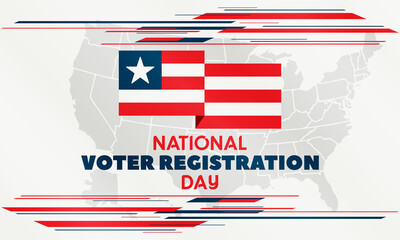 National Voter Registration Day. Celebrate this National Day on the fourth Tuesday in September. Poster, card, banner, background design. 