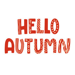 Lettering phrase Hello Autumn. Fall design. Colorful vector quote.  Typographic design. Vector isolated illustration. For diary, calendar, planner, poster, greeting, save the date card.