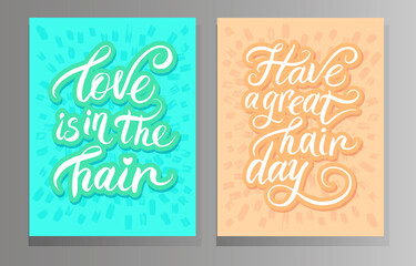 Quotes about hair. Have a nice day with your hair. Love is in your hair. Poster, postcard, sticker.