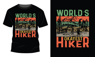 Fototapeta premium World's okayest hiker T shirt