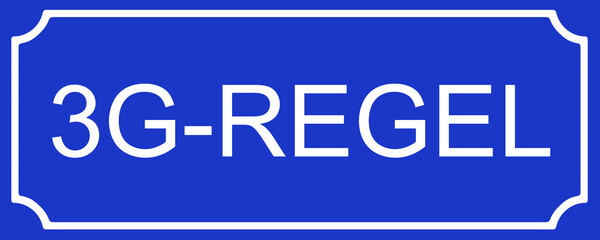 Corona 3G-Regel und blaues Schild