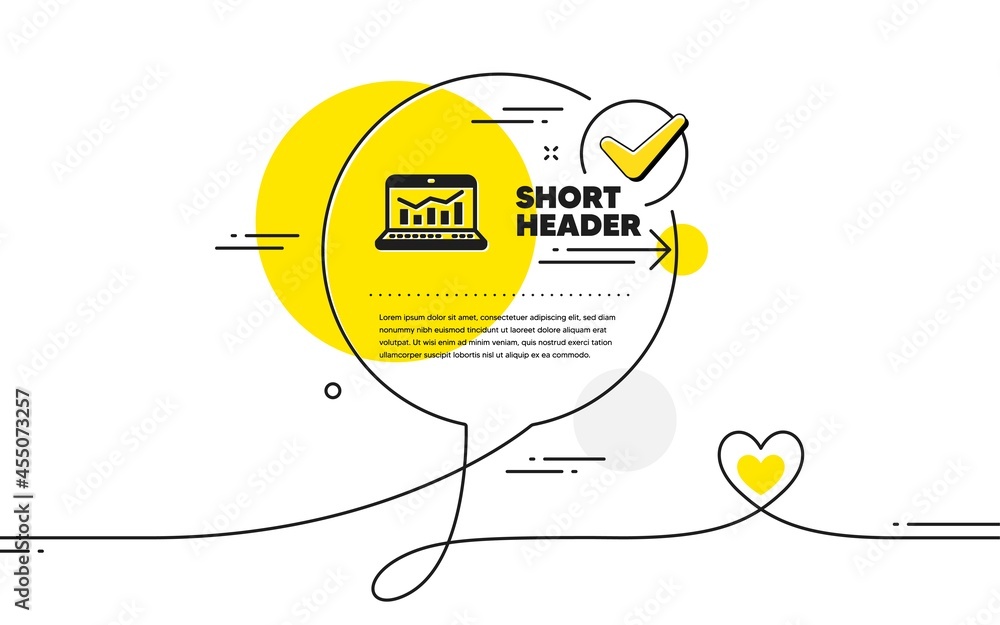 Poster marketing statistics icon. continuous line check mark chat bubble. web analytics symbol. laptop or n