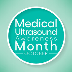 Medical Ultrasound awareness month (MUAM) is observed every year in October, The machine directs high-frequency sound waves at the internal body structures being examined. Vector illustration