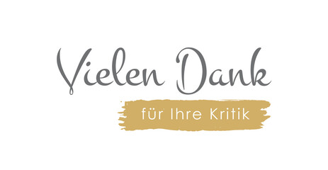 Vielen Dank für Ihre Kritik