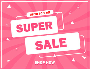 Super Sale social media post template. Web advertising. Banner sale. Up to 50% off. Pink Sale Banner