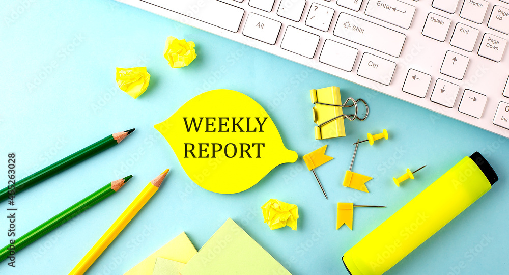 Poster text sign showing weekly report with office tools and keyboard on blue background