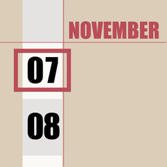 november 7. 7th day of month, calendar date.Beige background with white stripe and red square, with changing dates. Concept of day of year, time planner, autumn month.